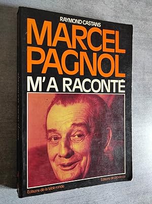 Image du vendeur pour Marcel Pagnol m'a racont. mis en vente par Librairie Pique-Puces