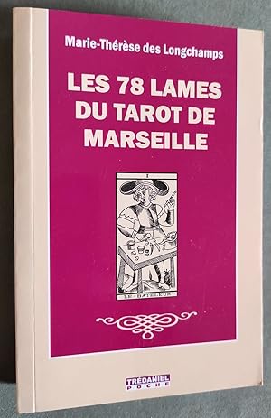 Le tarot de Marseille : le livre & le jeu traditionnel de 78 lames