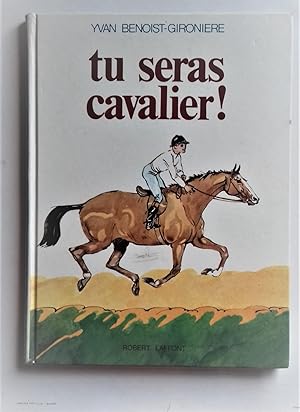 Seller image for Tu seras Cavalier ! Illustrations de l'auteur. for sale by Librairie Pique-Puces