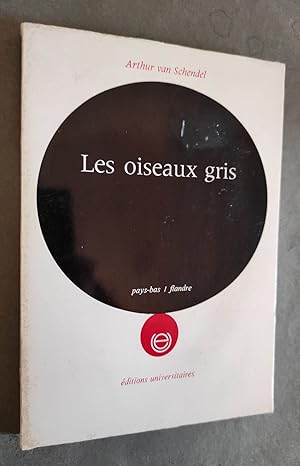 Image du vendeur pour Les Oiseaux gris. Traduit du nerlandais par Marie GEVERS. mis en vente par Librairie Pique-Puces