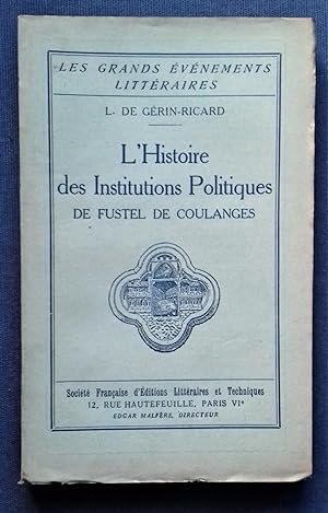 Imagen del vendedor de L'histoire des Institutions politiques de Fustel de Coulanges. a la venta por Librairie Pique-Puces