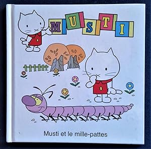 Image du vendeur pour MUSTI : Musti et le mille-pattes. mis en vente par Librairie Pique-Puces