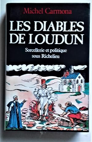 Bild des Verkufers fr Les Diables de Loudun. Sorcellerie et politique sous Richelieu. zum Verkauf von Librairie Pique-Puces