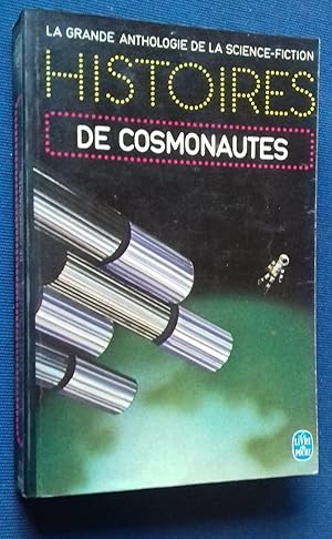 Seller image for Histoires de Cosmonautes (La Grande Anthologie de La Science-Fiction) for sale by Librairie Pique-Puces