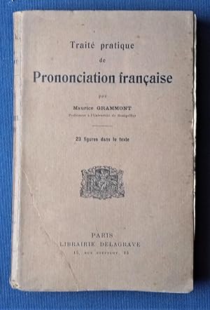 Image du vendeur pour Trait pratique de Prononciation Franaise.- 23 figures dans le texte. mis en vente par Librairie Pique-Puces