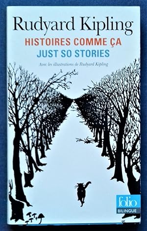 Image du vendeur pour Histoires comme a / Just so stories.- Avec les illustrations de Rudyard Kipling. TRADUCTION INEDITE mis en vente par Librairie Pique-Puces