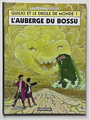 Bild des Verkufers fr Guilio et le drle de monde, Tome 1 : L'auberge du bossu. zum Verkauf von Librairie Pique-Puces