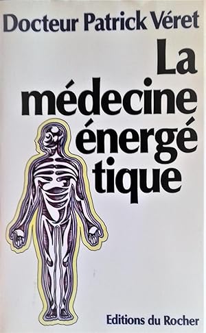 Seller image for LA MEDECINE ENERGETIQUE. for sale by Librairie Pique-Puces