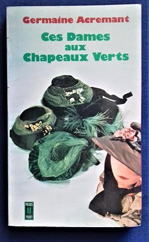 Image du vendeur pour Ces Dames aux chapeaux verts, roman. mis en vente par Librairie Pique-Puces