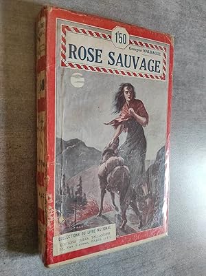 Seller image for ROSE SAUVAGE. Roman dramatique. for sale by Librairie Pique-Puces