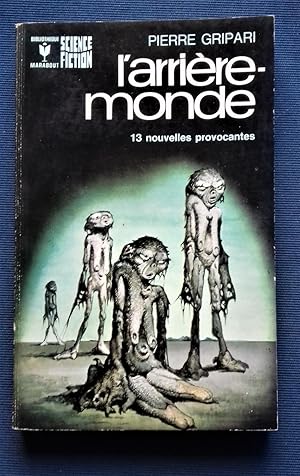 Imagen del vendedor de L'Arriere-Monde. a la venta por Librairie Pique-Puces