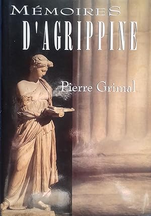 Image du vendeur pour Mmoires d'Agrippine. mis en vente par Librairie Pique-Puces