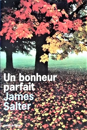 Seller image for Un bonheur parfait. for sale by Librairie Pique-Puces