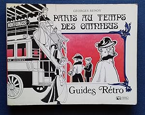 Image du vendeur pour Paris au temps des Omnibus. mis en vente par Librairie Pique-Puces