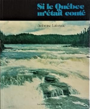 Seller image for Si le Qubec m'tait cont. for sale by Librairie Pique-Puces