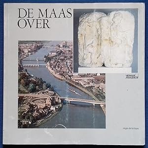 Seller image for De Maas over. 2000 jaar vaste oeververbindingen in Maastricht. for sale by Librairie Pique-Puces