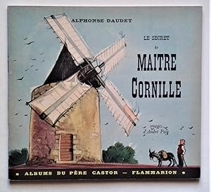 Image du vendeur pour Le Secret de Matre Cornille. Albums du Pre Castor.- lmages d'Andr PECQ. mis en vente par Librairie Pique-Puces