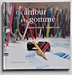 Seller image for Un amour  la gomme. for sale by Librairie Pique-Puces