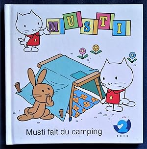 Image du vendeur pour MUSTI : Musti fait du camping. mis en vente par Librairie Pique-Puces