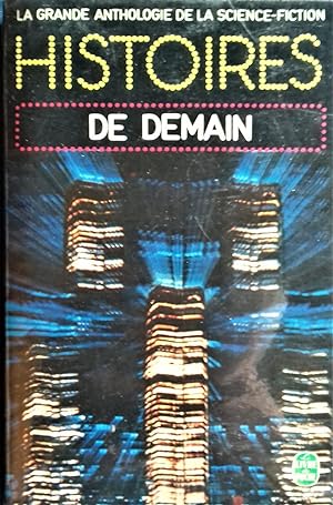 Seller image for Histoires de Demain (La Grande Anthologie de La Science-Fiction) for sale by Librairie Pique-Puces