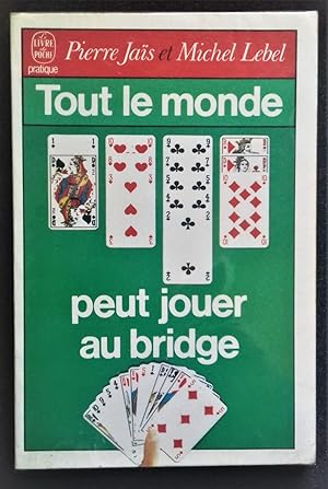 Imagen del vendedor de Tout le monde peut jouer au Bridge. a la venta por Librairie Pique-Puces