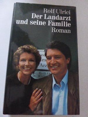 Seller image for Der Landarzt und seine Familie. Roman. Hardcover mit Schutzumschlag for sale by Deichkieker Bcherkiste