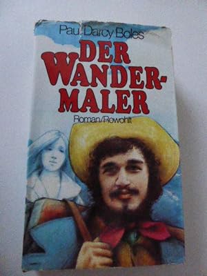 Seller image for Der Wandermaler. Roman. Leinen mit Schutzumschlag for sale by Deichkieker Bcherkiste