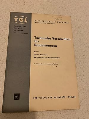 Technische Vorschriften für Bauleistungen Teil III Maler-, Tapezierer-, Verglasungs- und Tischler...