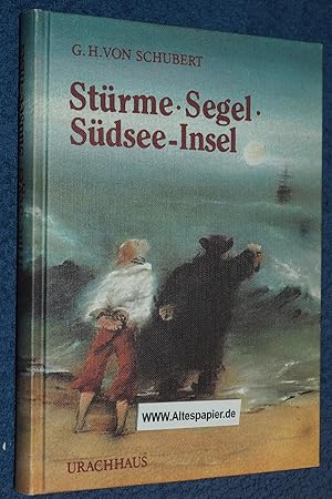 Stürme, Segel, Südsee-Insel.