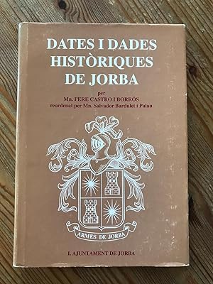 Imagen del vendedor de DATES I DADES HISTRIQUES DE JORBA : a la venta por LA TIENDA DE PACO