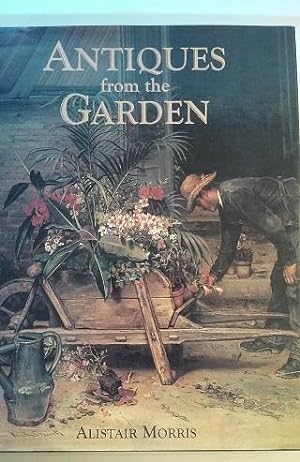 Seller image for Antiques from the Garden for sale by nbmbks