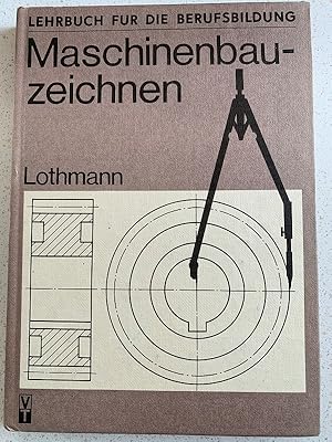 Bild des Verkufers fr Maschinenbauzeichnen - Lehrbuch fr die Berufsbildung zum Verkauf von Brita Marx Flming Antik