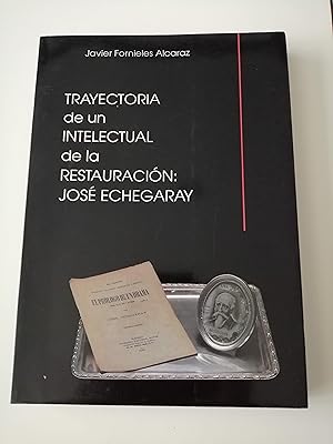 Imagen del vendedor de Trayectoria de un intelectual de la Restauracin : Jos Echegaray a la venta por Perolibros S.L.