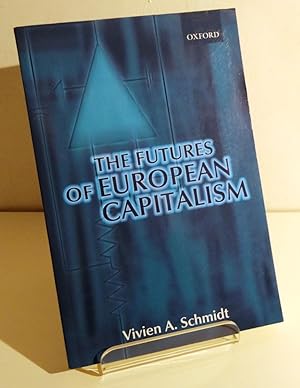 THE FUTURES OF EUROPEAN CAPITALISM