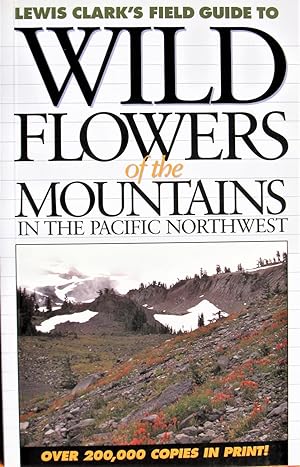 Wild Flowers of the Mountains of the Pacific Northwest