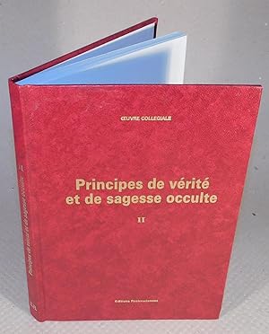 PRINCIPES DE VÉRITÉ ET DE SAGESSE OCCULTE (tome II)