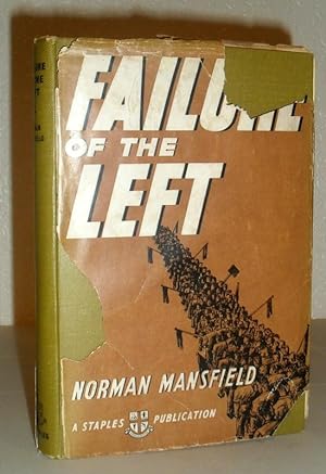 Failure of the Left 1919-1939 A Plea for a New Liberalism