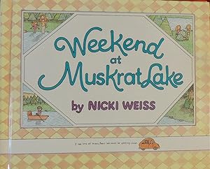 Seller image for Weekend at Muskrat Lake for sale by Basket Case Books