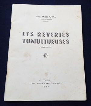 Les réveries tumultueuses ( poèmes )