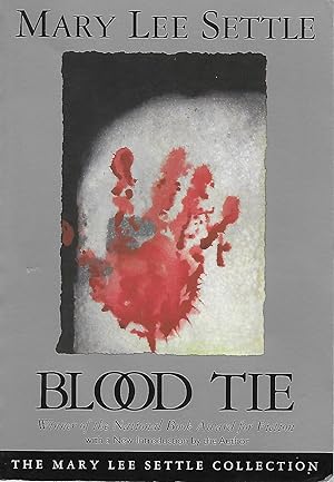 Imagen del vendedor de Blood Tie (Mary Lee Settle Collection) a la venta por Charing Cross Road Booksellers