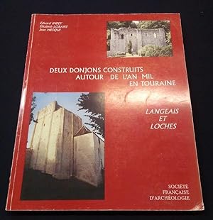Seller image for Deux donjons construits autour de l'an mil en Touraine - Langeais et Loches for sale by L'ENCRIVORE (SLAM-ILAB)