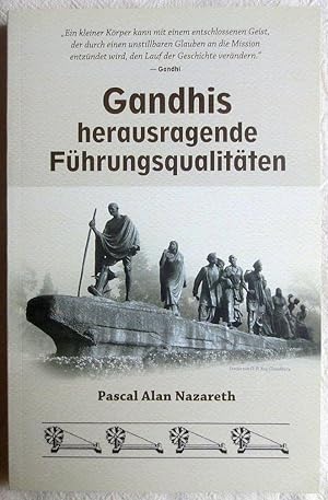 Bild des Verkufers fr Gandhis herausragende Fhrungsqualitten zum Verkauf von VersandAntiquariat Claus Sydow