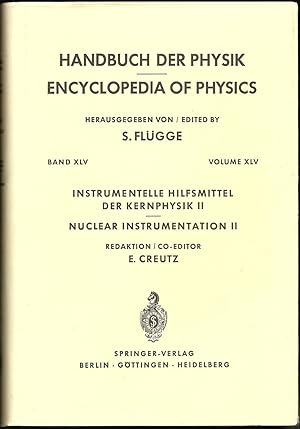 Image du vendeur pour Encyclopedia of Physics, Volume XLV: Nuclear Instrumentation II mis en vente par Florida Mountain Book Co.