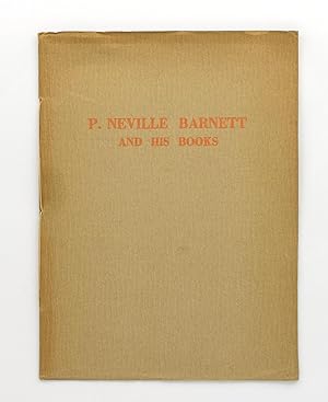 Imagen del vendedor de P. Neville Barnett and his Books [cover title] a la venta por Michael Treloar Booksellers ANZAAB/ILAB