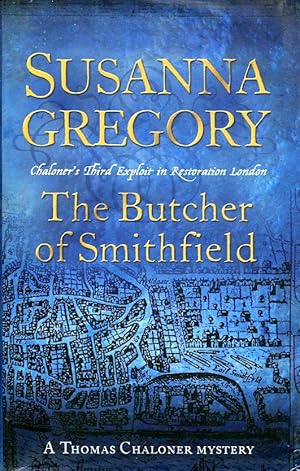 Immagine del venditore per The Butcher of Smithfield: Chaloner's Third Exploit in Restoration London venduto da Godley Books