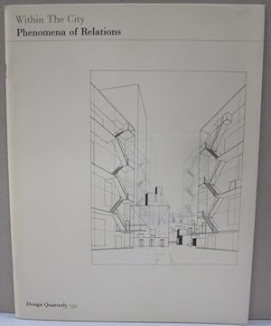 Bild des Verkufers fr Within the City Phenomena of Relations Design Quarterly 139 zum Verkauf von Midway Book Store (ABAA)