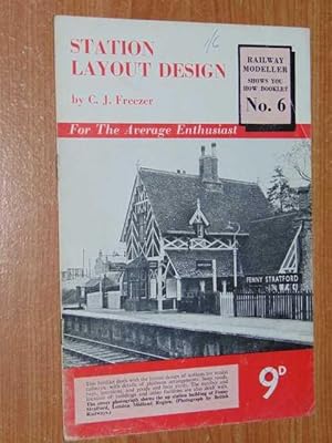 Station Layout Design: Railway Modeller: Shows You How Booklet No.6