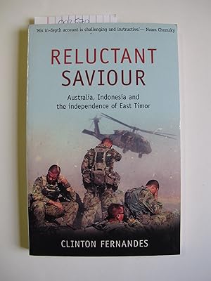 Seller image for Reluctant Saviour: Australia, Indonesia and the Independence of East Timor for sale by The People's Co-op Bookstore