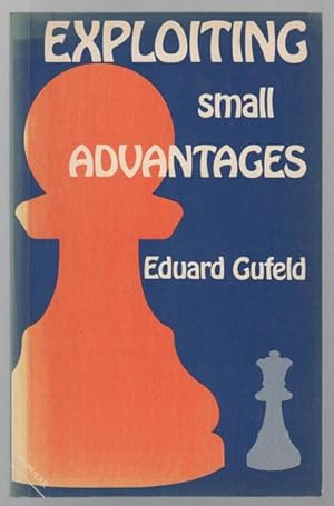 Seller image for Exploiting Small Advantages. for sale by Time Booksellers