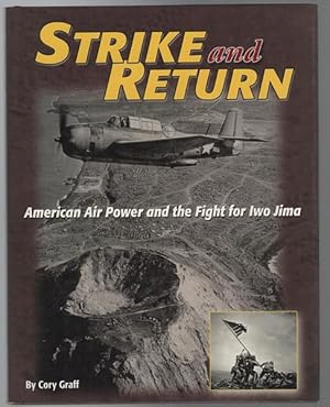 Immagine del venditore per Strike and Return American Air Power and the Fight for Iwo Jima. venduto da Time Booksellers